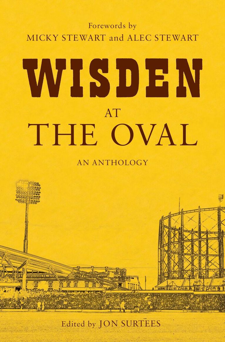 Jon Surtees - Wisden at The Oval, Inbunden