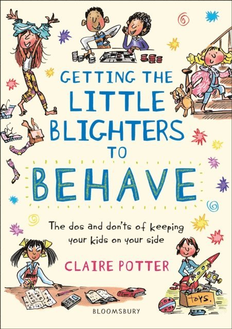 Claire Potter, Bonamy Oliver - Getting the Little Blighters to Behave, E-bok