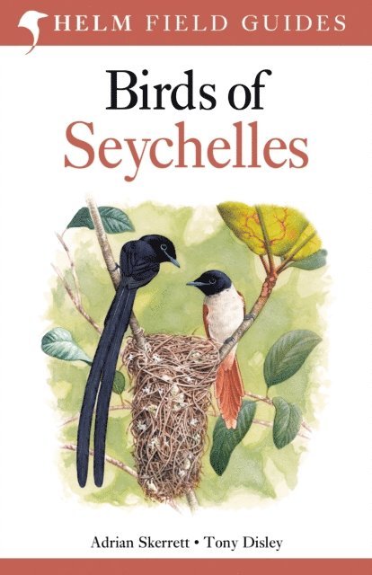 Adrian Skerrett, Tony Disley - Field Guide to Birds of Seychelles, E-bok