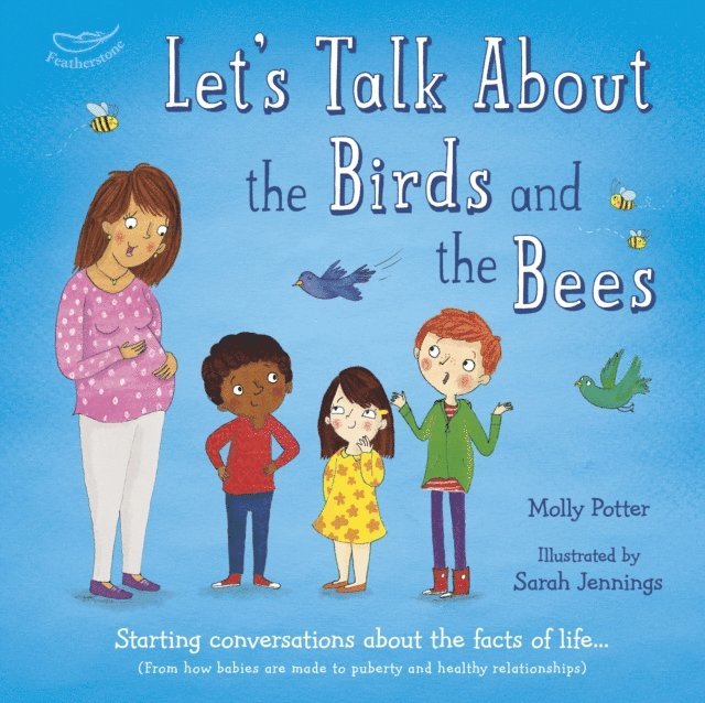 Molly Potter - Let's Talk About the Birds and the Bees, E-bok