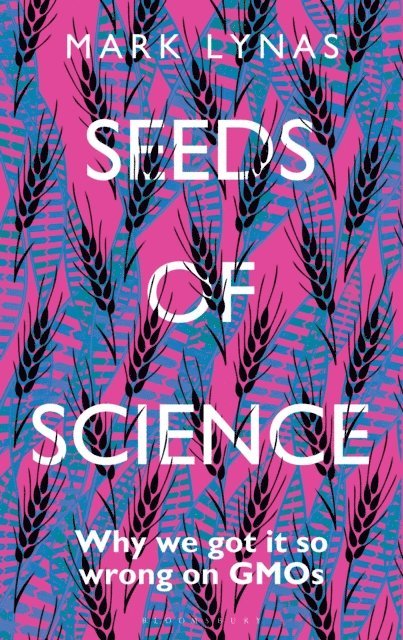 Mark Lynas - Seeds of Science, E-bok