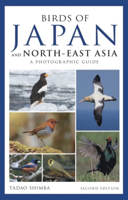 Tadao Shimba - Photographic Guide to the Birds of Japan and North-east Asia, E-bok
