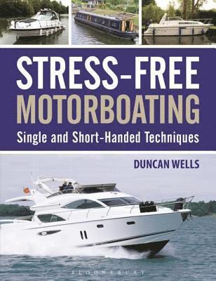 Duncan Wells - Stress-Free Motorboating, E-bok