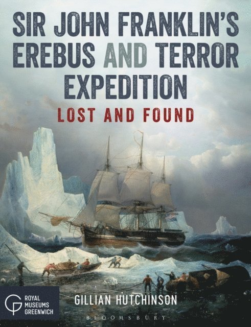 Gillian Hutchinson - Sir John Franklin’s Erebus and Terror Expedition, E-bok