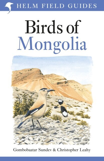 Gombobaatar Sundev, Christopher Leahy - Field Guide to the Birds of Mongolia, E-bok