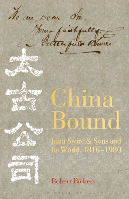 Robert Bickers - China Bound, E-bok