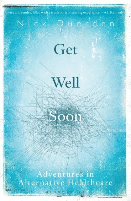 Nick Duerden - Get Well Soon, E-bok. Tillgänglighet: Lägg i varukorg
