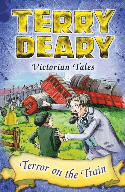 Terry Deary - Victorian Tales: Terror on the Train, E-bok