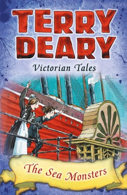 Terry Deary - Victorian Tales: The Sea Monsters, E-bok