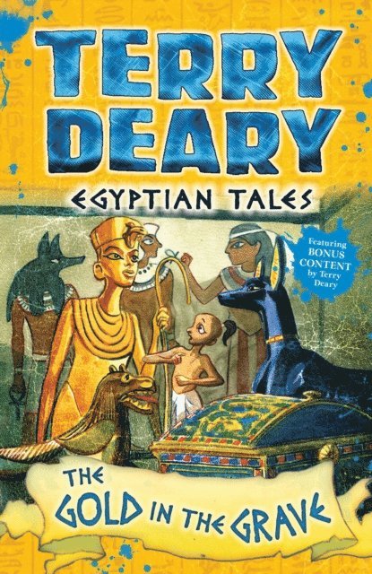 Terry Deary - Egyptian Tales: The Gold in the Grave, E-bok