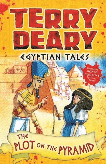 Terry Deary - Egyptian Tales: The Plot on the Pyramid, E-bok