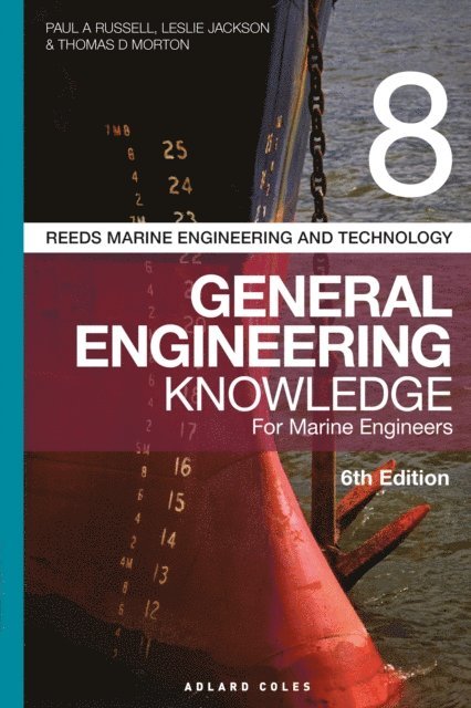 Paul Anthony Russell, Leslie Jackson, Thomas D. Morton - Reeds Vol 8 General Engineering Knowledge for Marine Engineers, E-bok