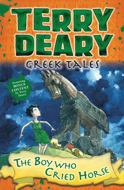 Terry Deary - Greek Tales: The Boy Who Cried Horse, E-bok