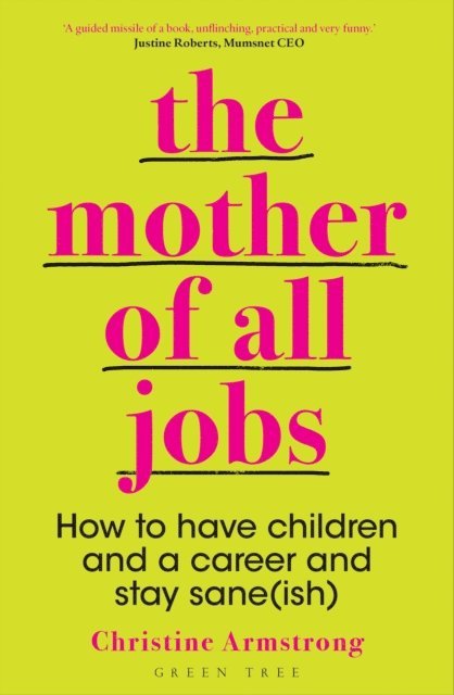 Christine Armstrong - Mother of All Jobs, E-bok. Tillgänglighet: Lägg i varukorg
