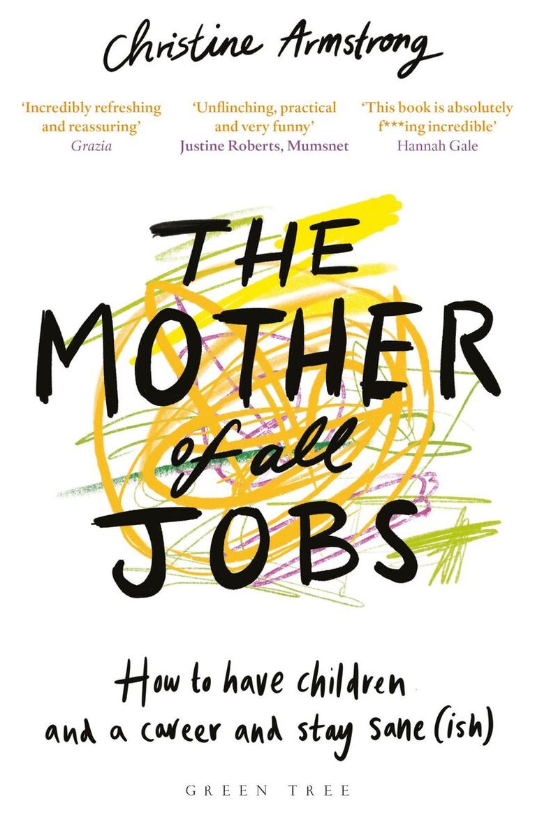 Christine Armstrong - Mother of All Jobs, Häftad. Tillgänglighet: Lägg i varukorg