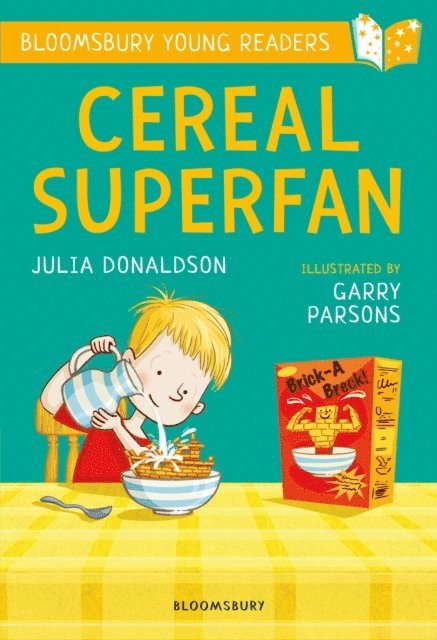 Julia Donaldson - Cereal Superfan: A Bloomsbury Young Reader, E-bok