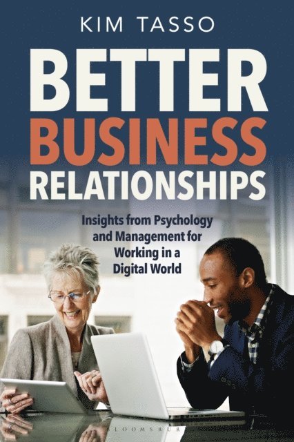 Kim Tasso - Better Business Relationships, E-bok