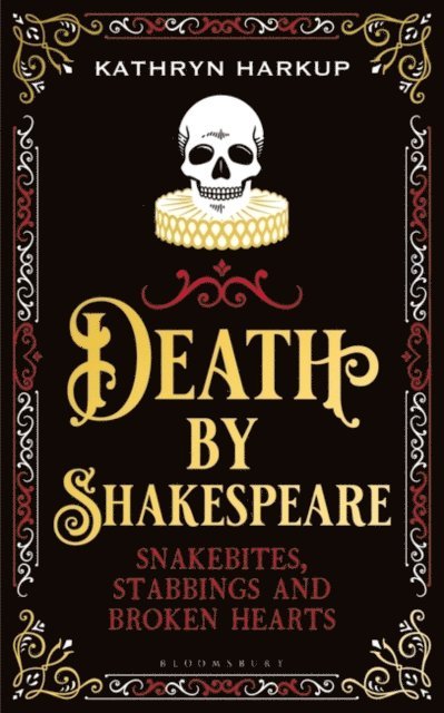 Kathryn Harkup - Death By Shakespeare, E-bok