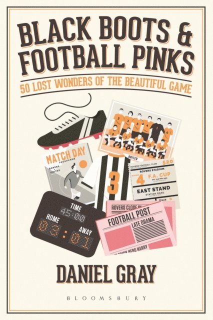 Daniel Gray - Black Boots and Football Pinks, E-bok