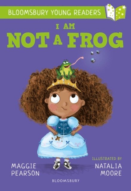 Maggie Pearson - I Am Not A Frog: A Bloomsbury Young Reader, E-bok