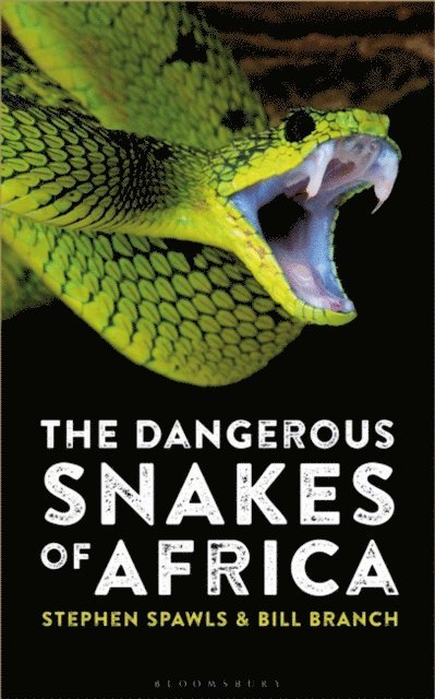 Steve Spawls, Bill Branch - Dangerous Snakes of Africa, E-bok