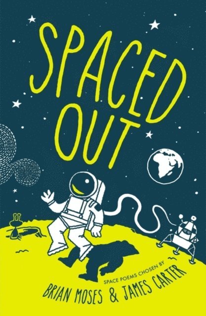James Carter, Brian Moses - Spaced Out, E-bok