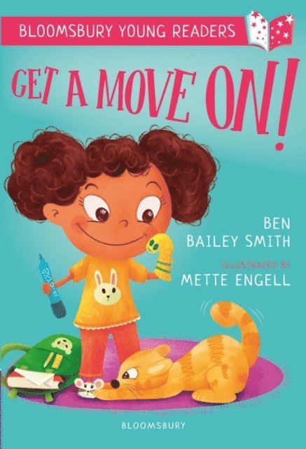 Ben Bailey Smith - Get a Move On! A Bloomsbury Young Reader, E-bok