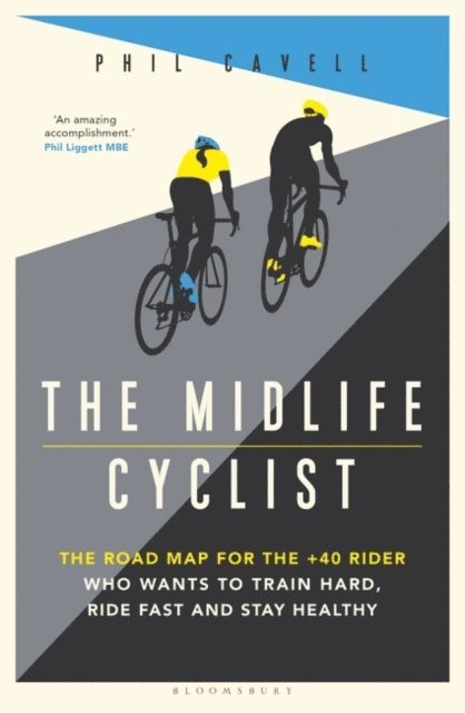 Phil Cavell - Midlife Cyclist, E-bok