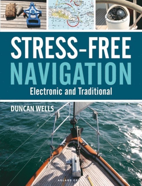 Duncan Wells - Stress-Free Navigation, E-bok