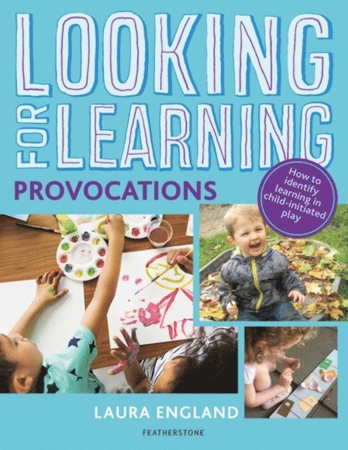 Laura England - Looking for Learning: Provocations, E-bok