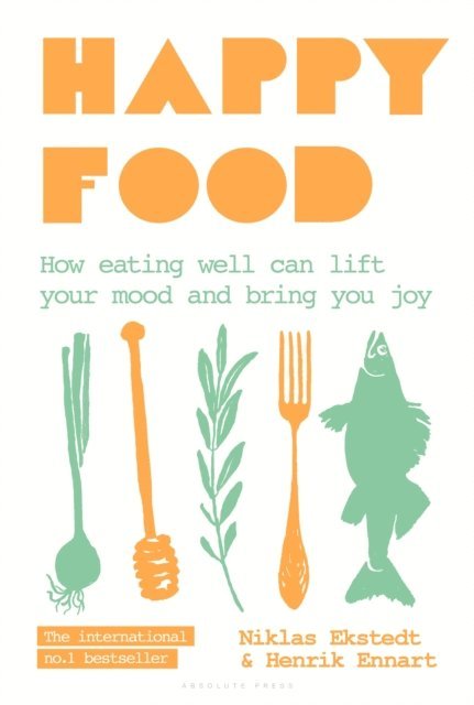 Niklas Ekstedt, Henrik Ennart - Happy Food, E-bok