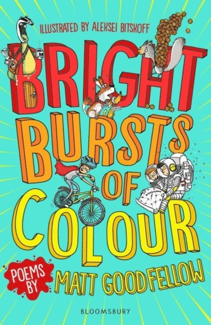 Matt Goodfellow - Bright Bursts of Colour, E-bok