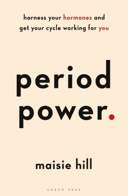 Maisie Hill - Period Power, E-bok