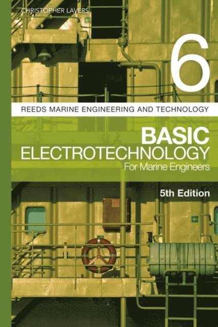 Christopher Lavers - Reeds Vol 6: Basic Electrotechnology for Marine Engineers, E-bok