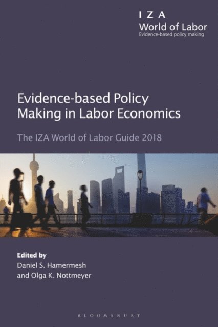 Daniel S. Hamermesh, Olga K. Nottmeyer - Evidence-based Policy Making in Labor Economics, E-bok