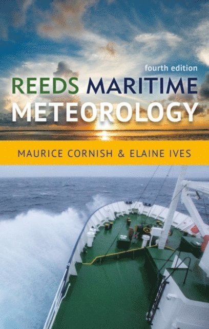 Elaine Ives, Maurice Cornish - Reeds Maritime Meteorology, E-bok