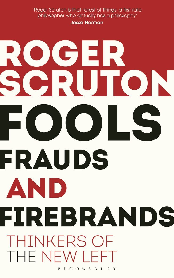 Roger Scruton - Fools, Frauds and Firebrands, Häftad