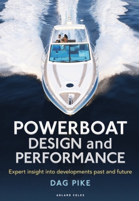 Dag Pike - Powerboat Design and Performance, E-bok