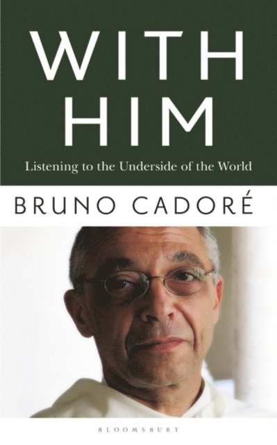 Bruno Cadoré - With Him, E-bok