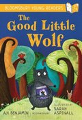 Good Little Wolf: A Bloomsbury Young Reader