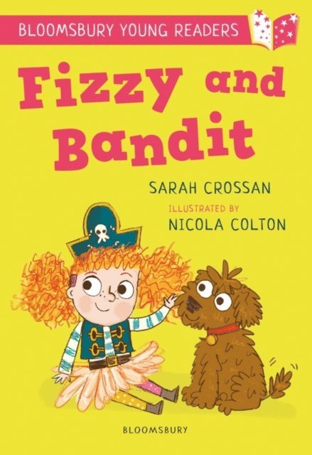 Sarah Crossan - Fizzy and Bandit: A Bloomsbury Young Reader, E-bok