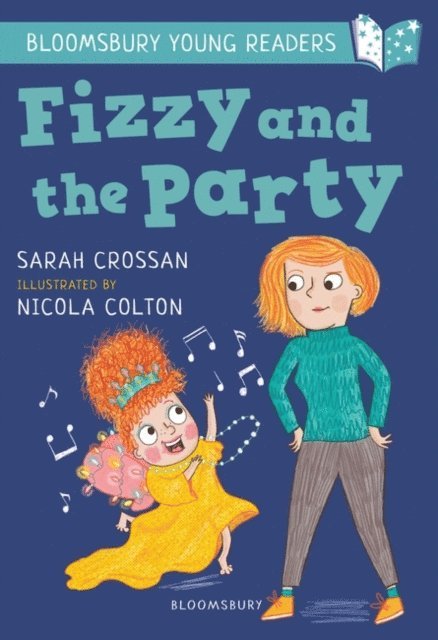 Sarah Crossan - Fizzy and the Party: A Bloomsbury Young Reader, E-bok