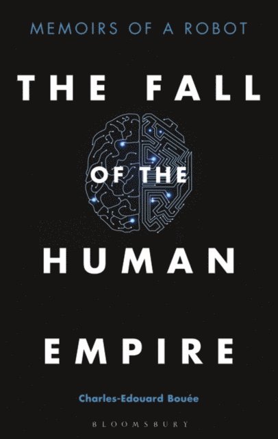 Charles-Edouard Bouée - Fall of the Human Empire, E-bok