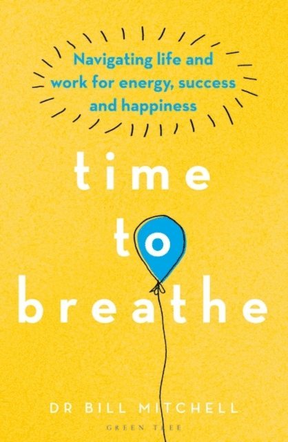 Bill Mitchell - Time to Breathe, E-bok