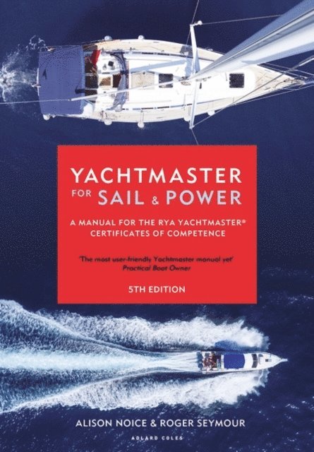 Roger Seymour - Yachtmaster for Sail and Power, E-bok