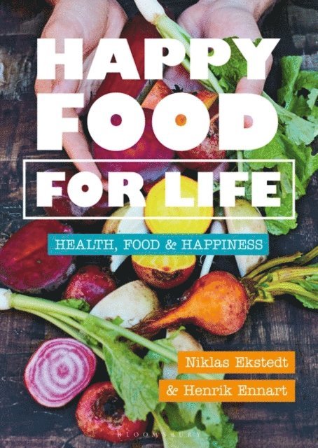 Henrik Ennart, Niklas Ekstedt - Happy Food for Life, E-bok