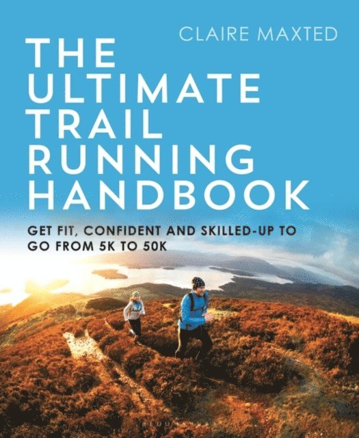Claire Maxted - Ultimate Trail Running Handbook, E-bok