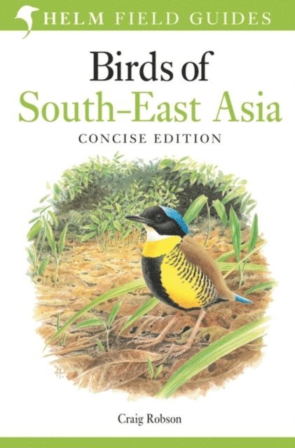 Craig Robson - Field Guide to Birds of South-East Asia, E-bok