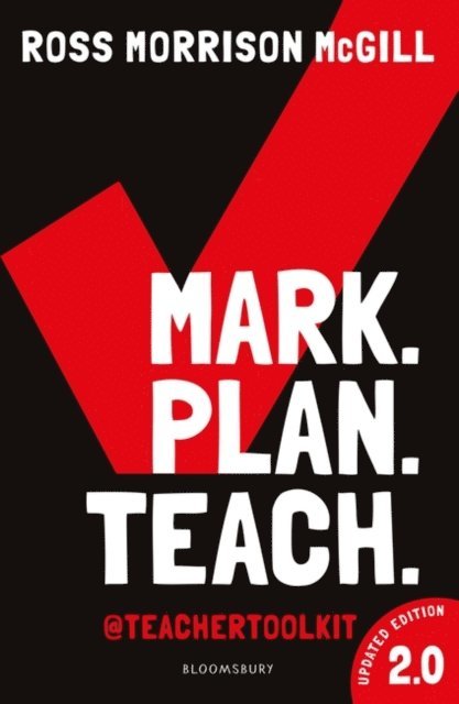 Ross Morrison McGill - Mark. Plan. Teach. 2.0, E-bok