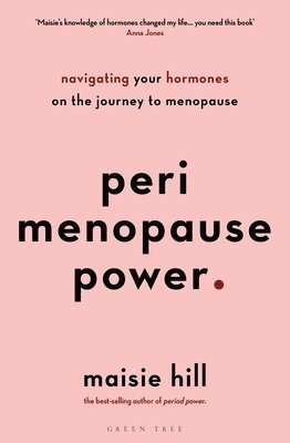 Perimenopause Power av Maisie Hill